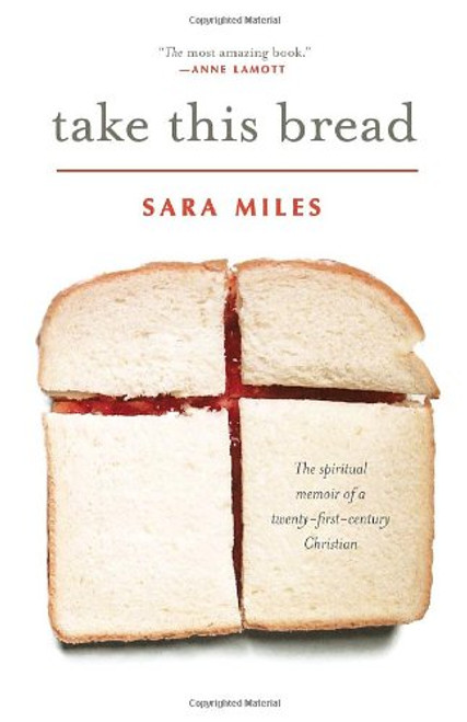 Take This Bread: A Radical Conversion