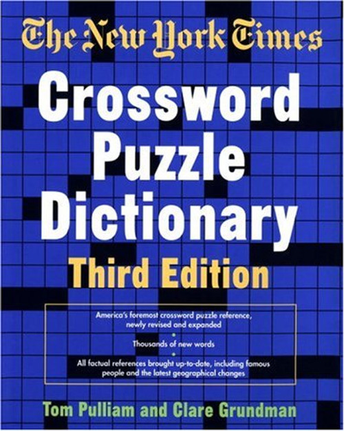 The New York Times Crossword Puzzle Dictionary, Third Edition (Puzzles & Games Reference Guides)