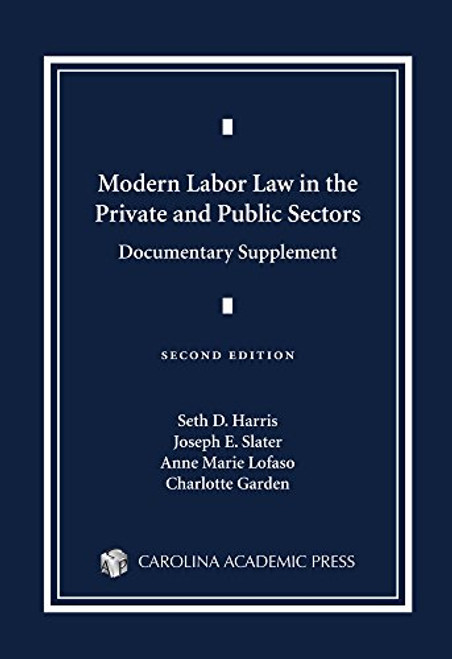Modern Labor Law in the Private and Public Sectors Documentary Supplemen