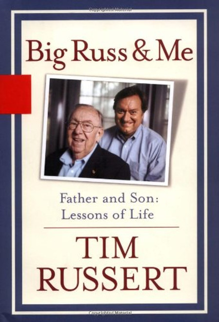 Big Russ and Me, Father and Son: Lessons of Life