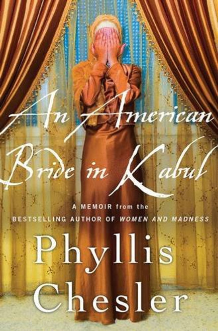 An American Bride in Kabul: A Memoir