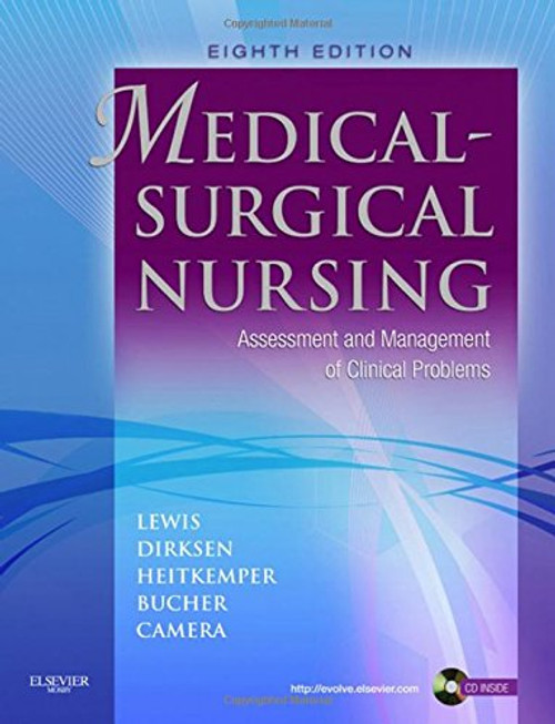 Medical-Surgical Nursing: Assessment and Management of Clinical Problems, 8th Edition