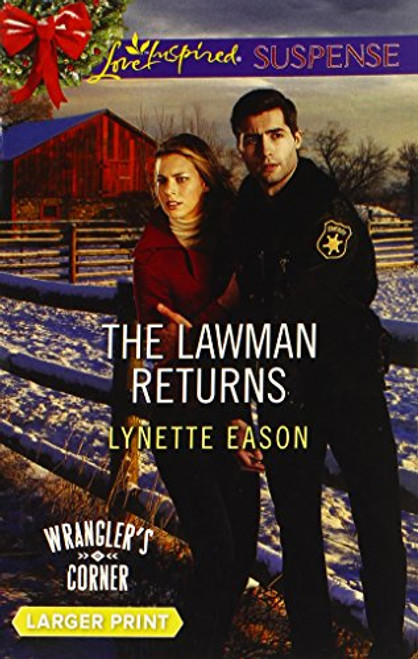 The Lawman Returns (Love Inspired LP Suspense\Wrangler's Cor)