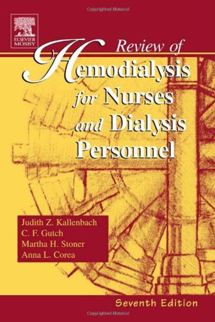 Review of Hemodialysis for Nurses and Dialysis Personnel (Review of Hemodialysis for Nurses & Dialysis Personnel)