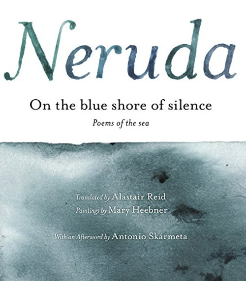 A la Orilla Azul del Silencio: Poemas frente al mar (Bilingual)