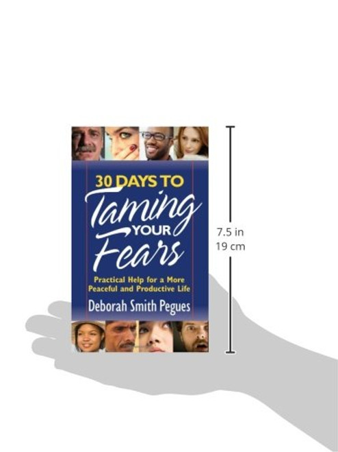 30 Days to Taming Your Fears: Practical Help for a More Peaceful and Productive Life