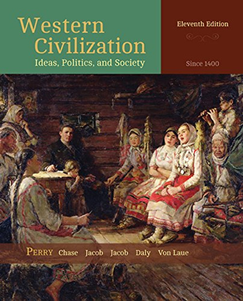 Western Civilization: Ideas, Politics, and Society: Since 1400