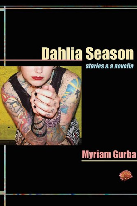Dahlia Season: stories & a novella (Future Tense)