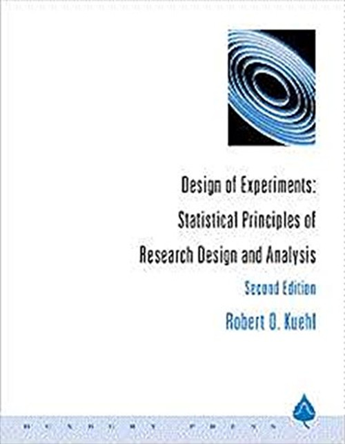 Design of Experiments: Statistical Principles of Research Design and Analysis