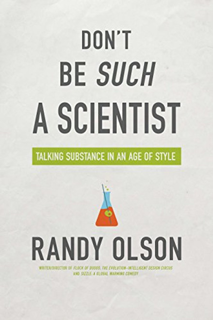 Don't Be Such a Scientist: Talking Substance in an Age of Style