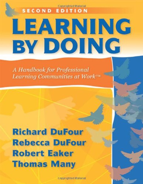 Learning by Doing: A Handbook for Professional Communities at Work - a practical guide for PLC teams and leadership