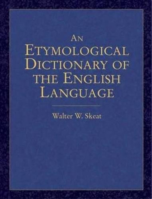 An Etymological Dictionary of the English Language (Dover Language Guides)