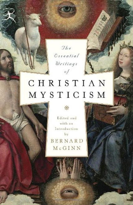 The Essential Writings of Christian Mysticism (Modern Library Classics)