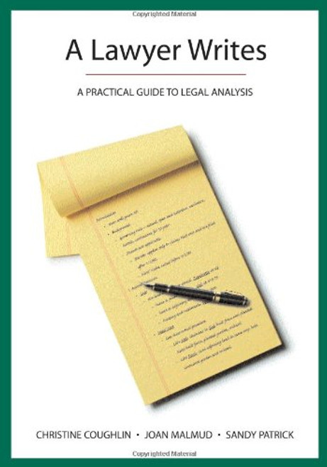 A Lawyer Writes: A Practical Guide to Legal Analysis