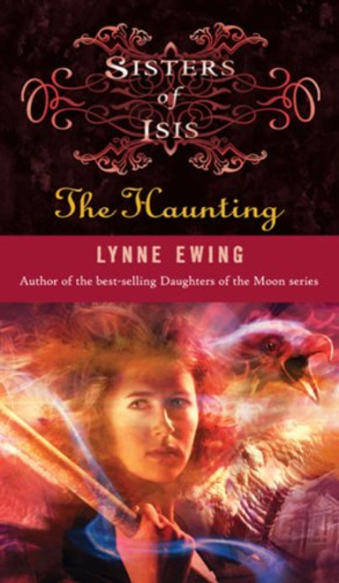 Sisters of Isis: #4 - The Haunting