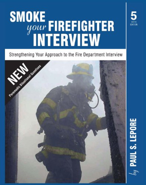 Smoke Your Firefighter Interview