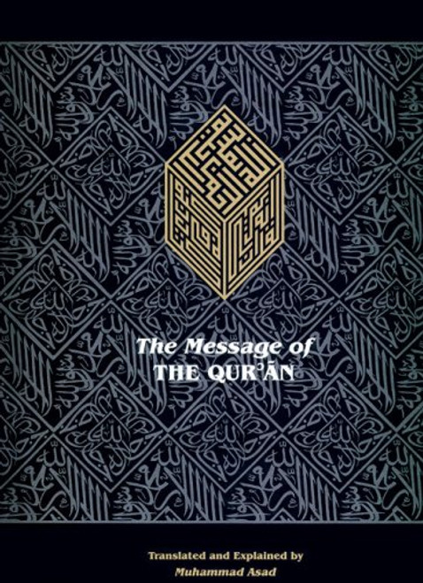 The Message of the Qur'an: The full account of the revealed Arabic text accompanied by parallel transliteration (English and Arabic Edition)