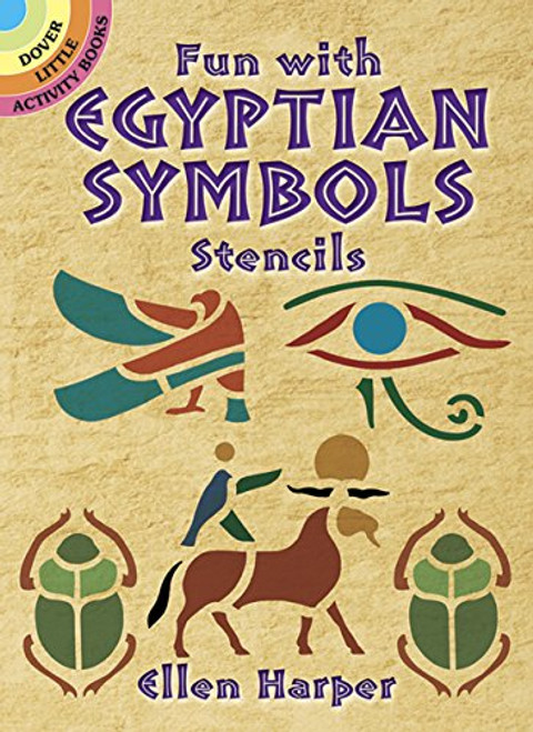 Fun with Egyptian Symbols Stencils (Dover Stencils)