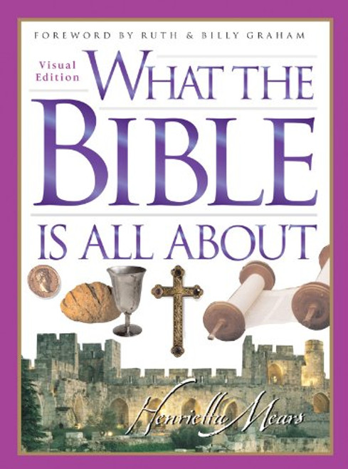What the Bible is All About Visual Edition