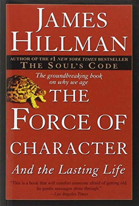 The Force of Character: And the Lasting Life