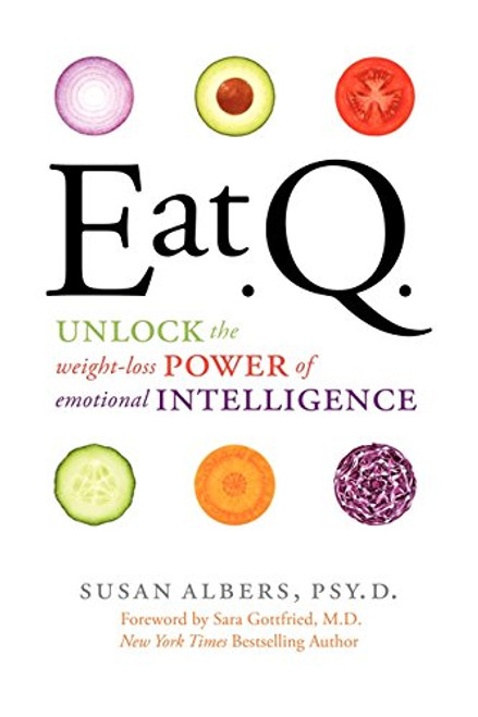 Eat Q: Unlock the Weight-Loss Power of Emotional Intelligence