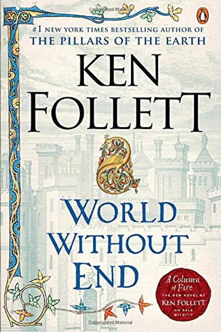 World Without End: A Novel (Kingsbridge)