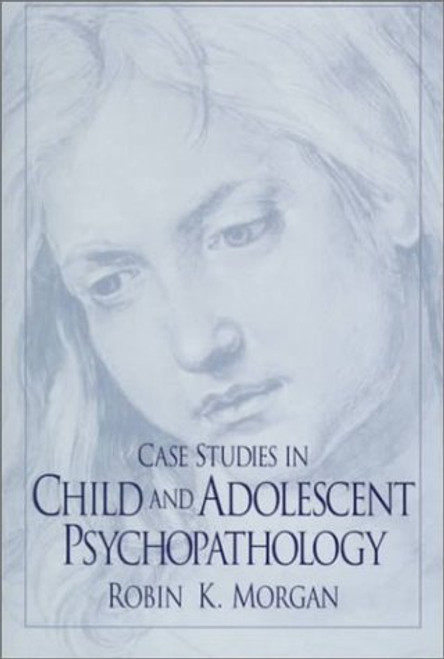 Case Studies in Child and Adolescent Psychopathology