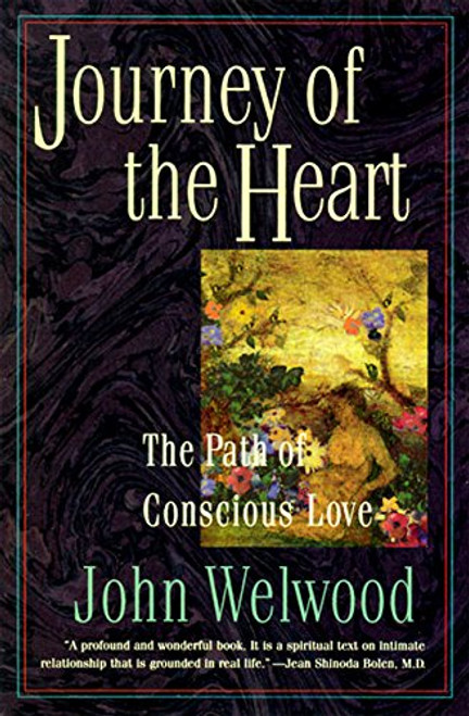 Journey of the Heart: The Path of Conscious Love