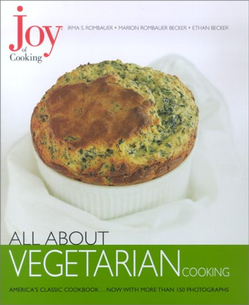 Joy of Cooking: All About Vegetarian Cooking