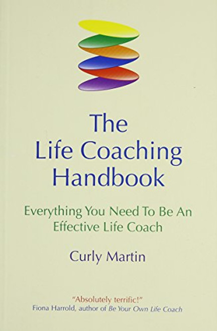 The Life Coaching Handbook