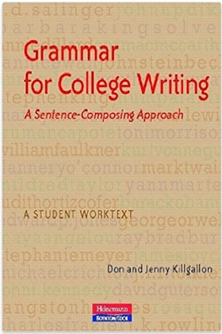 Grammar for College Writing: A Sentence-Composing Approach