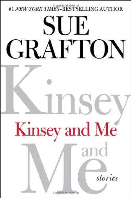 Kinsey and Me: Stories