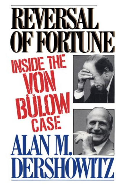 Reversal of Fortune : Inside the Von Bulow Case