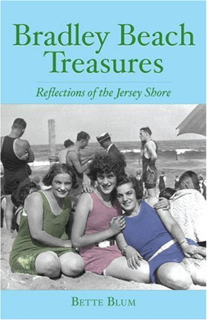 Bradley Beach Treasures: Reflections of the Jersey Shore (American Chronicles)