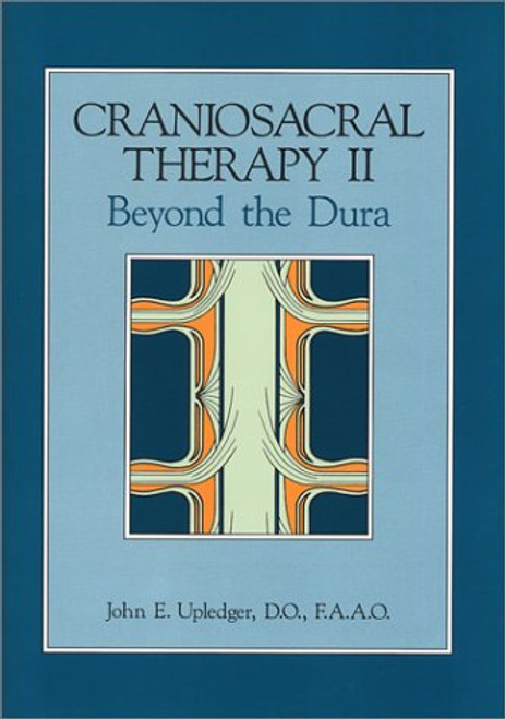 Craniosacral Therapy II: Beyond the Dura