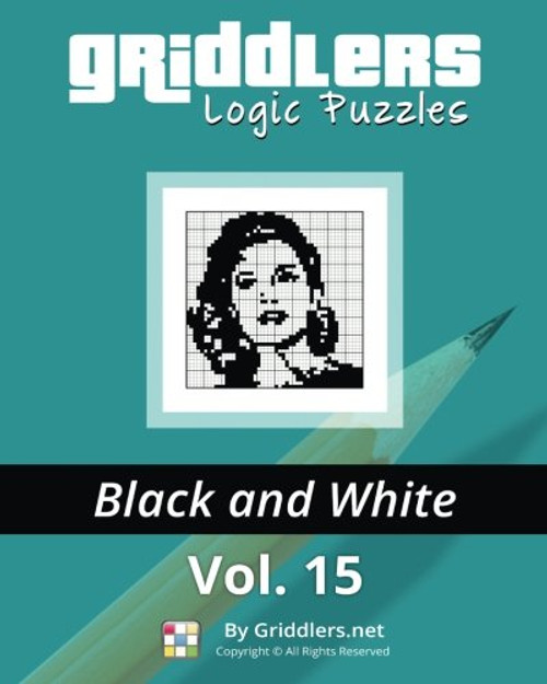 Griddlers Logic Puzzles: Black and White (Volume 15)