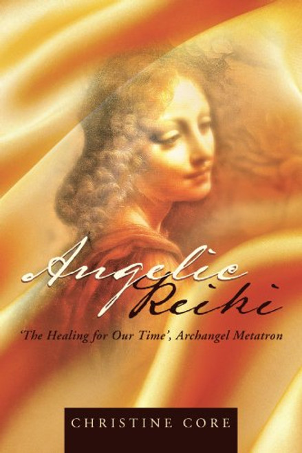 Angelic Reiki: The Healing for Our Time', Archangel Metatron