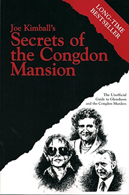 Secrets of the Congdon Mansion: The Unofficial Guide to Glensheen and the Congdon Murders (Minnesota)
