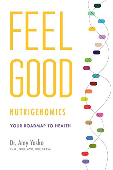 Feel Good Nutrigenomics