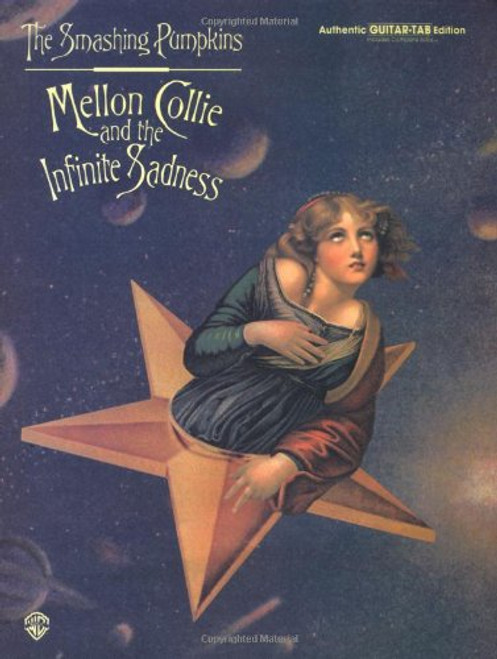 Smashing Pumpkins -- Mellon Collie and the Infinite Sadness: Authentic Guitar TAB