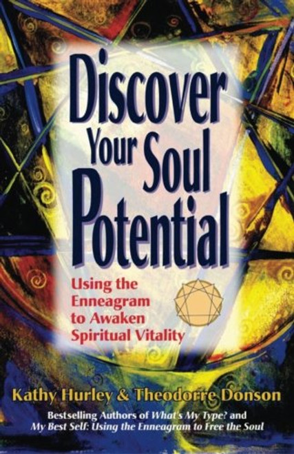 Discover Your Soul Potential: Using the Enneagram to Awaken Spiritual Vitality