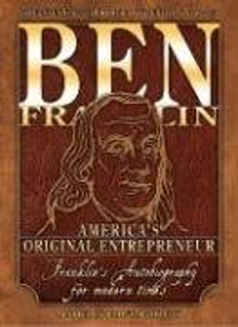 Ben Franklin : America's Original Entrepreneur