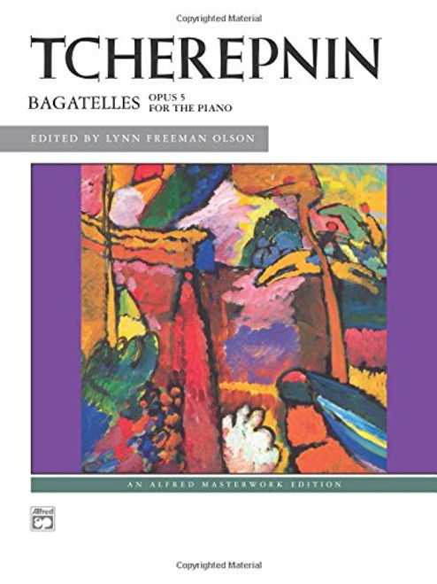 Tcherepnin -- Bagatelles, Op. 5 (Alfred Masterwork Edition)