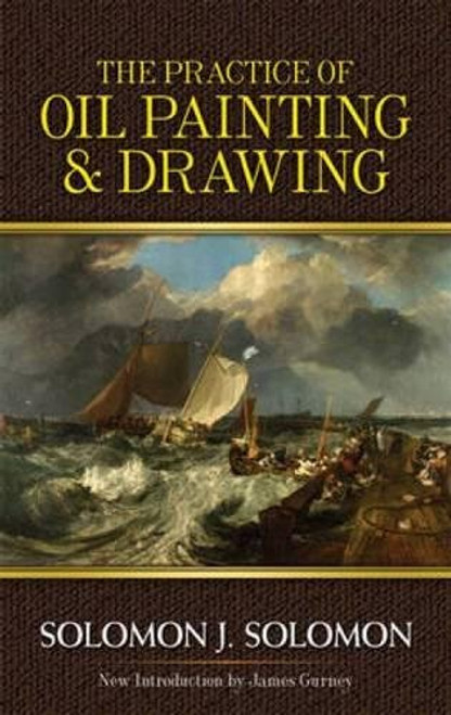 The Practice of Oil Painting and Drawing (Dover Art Instruction)
