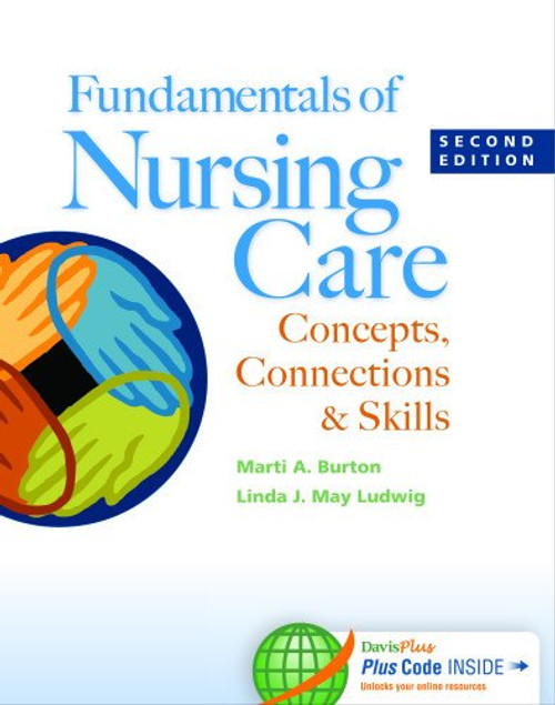 Fundamentals of Nursing Care: Concepts, Connections & Skills