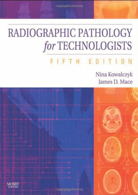 Radiographic Pathology for Technologists, 5e