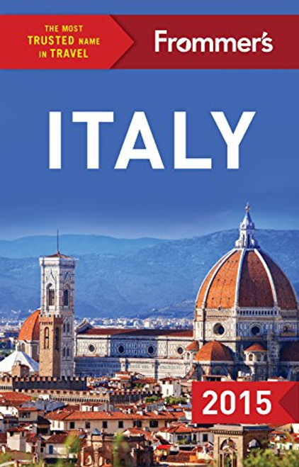 Frommer's Italy 2015 (Color Complete Guide)