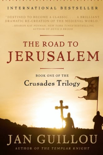 The Road to Jerusalem: Book One of the Crusades Trilogy