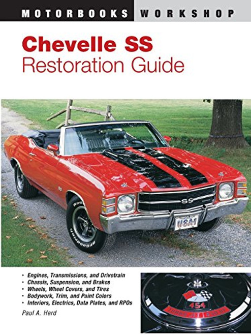Chevelle SS Restoration Guide (Motorbooks Workshop)