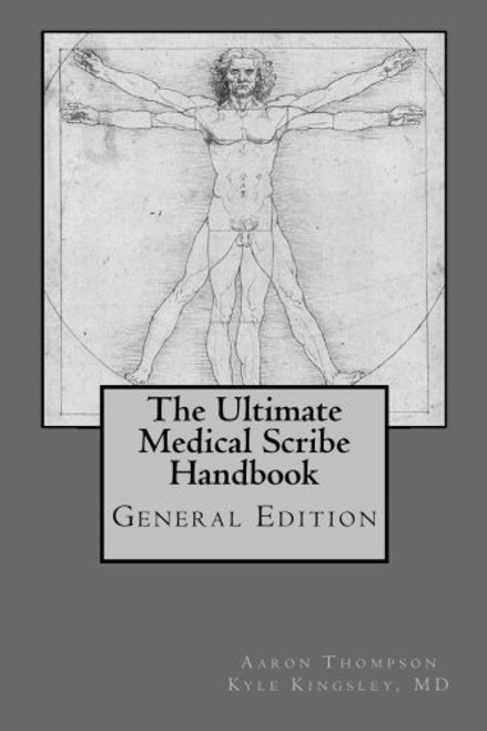 Ultimate Medical Scribe Handbook: General Edition